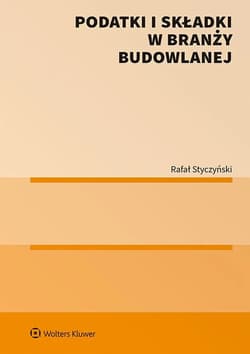 Podatki i składki w branży budowlanej - Rafał Styczyński