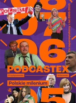 Podcastex. Polskie milenium 2 - Mateusz Witkowski, Przybyszewski Bartek