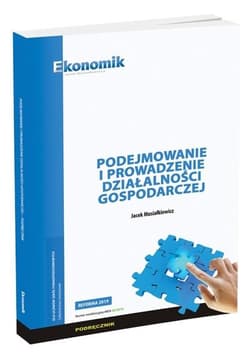 Podejmowanie i prowadzenie działalności gospodarczej - Jacek Musiałkiewicz
