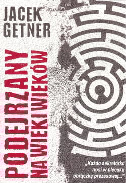 Podejrzany na wieki wieków - Jacek Getner
