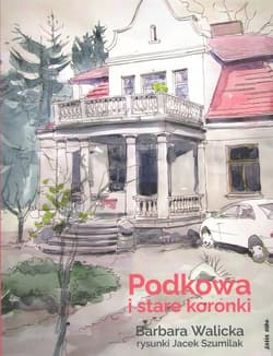 Podkowa i stare koronki - Barbara Walicka