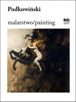 Podkowiński. Malarstwo - Kozakowska-Zaucha Urszula