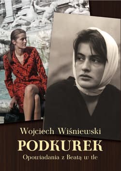 Podkurek Opowiadania z Beatą w tle - Wiśniewski Wojciech