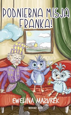 Podniebna misja Franka - Ewelina Mazurek