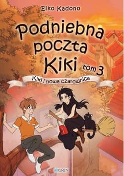 Podniebna paczka Kiki T.3 Kiki i nowa czarownica - Eiko Kadono
