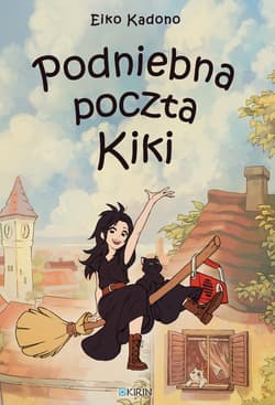 Podniebna poczta Kiki / Kirin - Eiko Kadono