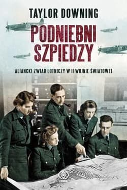 Podniebni szpiedzy - Taylor  Downing