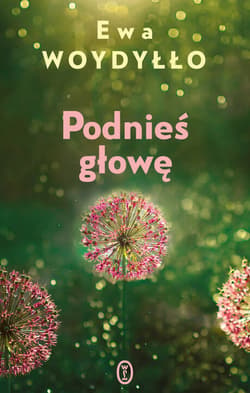 Podnieś głowę - Ewa Woydyłło