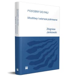 Podobny do fali Modlitwy i wiersze pokrewne - Zbigniew Jankowski