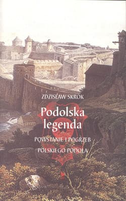 Podolska legenda - ebook - Zdzisław Skrok