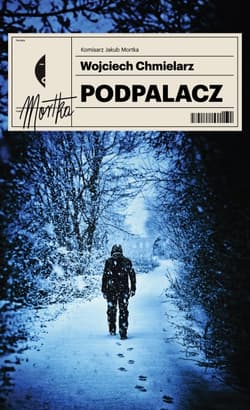 Podpalacz - Wojciech Chmielarz
