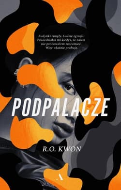 Podpalacze - Kwon R. O.