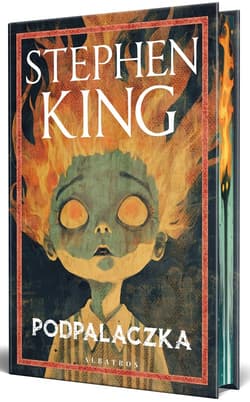 Podpalaczka - Stephen  King