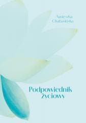 Podpowiednik życiowy - Agnieszka Chabasińska
