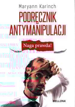 Podręcznik antymanipulacji - Maryann  Karinch