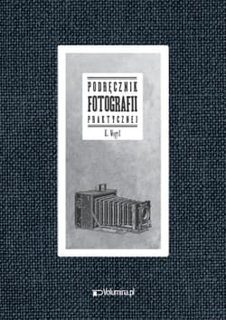 Podręcznik fotografii praktycznej
