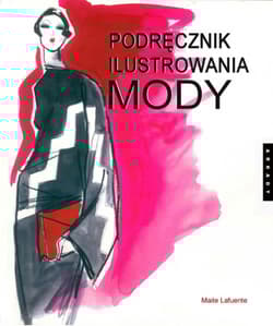 Podręcznik ilustrowania mody - Maite Lafuente