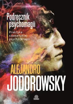 Podręcznik psychomagii - ebook - Alejandro Jodorowsky
