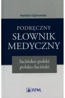Podręczny słownik medyczny łac-pol pol-łac - Dąbrowska Barbara