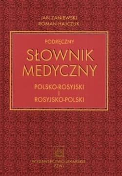 Podręczny słownik medyczny pol-ros-pol PZWL - Zaniewski Jan