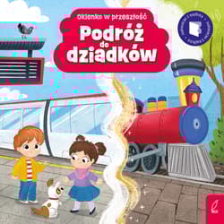 Podróż do dziadków. Okienko w przeszłość - Patrycja Klempas