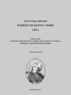 Podróż do Egiptu i Nubii 1821 - Sękowski Józef Julian