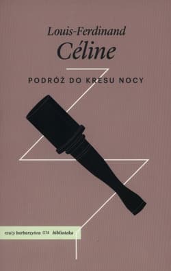 Podróż do kresu nocy - Céline Louis-Ferdinand