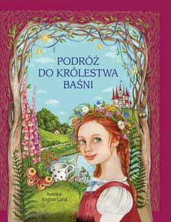 Podróż do królestwa baśni - Regina Land