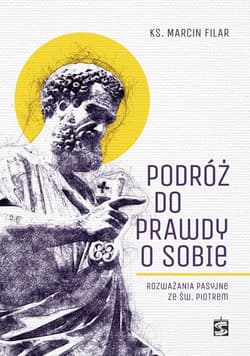 Podróż do prawdy o sobie - Marcin Filar