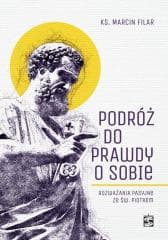 Podróż do prawdy o sobie - Marcin Filar