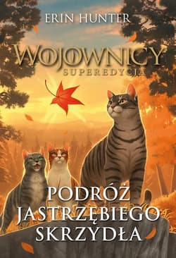 Podróż Jastrzębiego Skrzydła - Erin Hunter