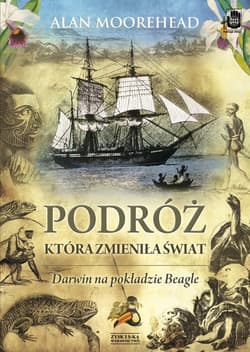 Podróż, która zmieniła świat. Darwin na pokładzie Beagle'a