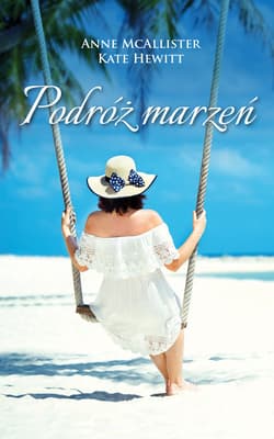 Podróż marzeń - Hewitt Kate, McAllister Anne