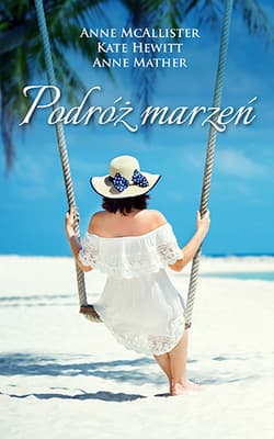 Podróż marzeń - Hewitt Kate, McAllister Anne