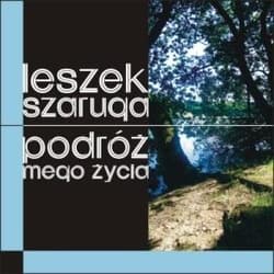 Podróż mego życia - Leszek Szaruga