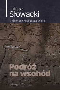 Podróż na wschód - Juliusz Słowacki