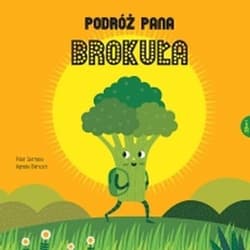 Podróż Pana Brokuła - Serrano Pilar