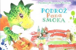 Podróż Pana Smoka - Torbus Andrzej Krzysztof