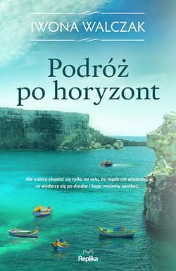 Podróż po horyzont - ebook - Iwona Walczak