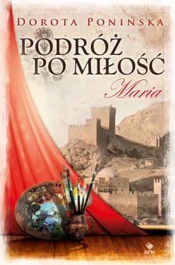 Podróż po miłość 2. Maria - ebook