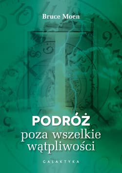Podróż poza wszelkie wątpliwości - ebook - Bruce Moen