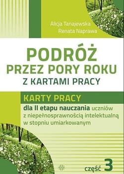 Podróż przez pory roku z kartami pracy część 3 - Tanajewska Alicja, Naprawa Renata
