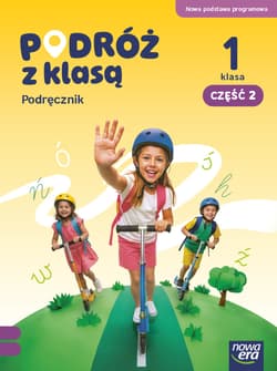 PODRÓŻ Z KLASĄ Podręcznik klasa 1 część 2 EDYCJA 2026 - Bożena Gepert, Hryszkiewicz Ewa, Ogrodowczyk Małgorzata