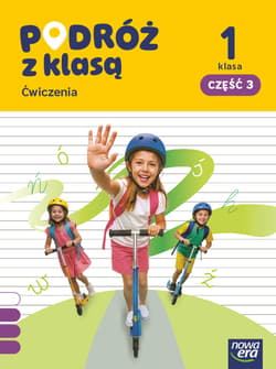 PODRÓŻ Z KLASĄ Zeszyt ćwiczeń klasa 1 część 3 EDYCJA 2026 - Bożena Gepert, Hryszkiewicz Ewa, Ogrodowczyk Małgorzata
