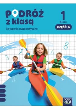 PODRÓŻ Z KLASĄ Zeszyt ćwiczeń matematyka klasa 1 część 4 EDYCJA 2026 - Bożena Gepert, Kwil Małgorzata, Sobolewska Joanna, Stępień Barbara