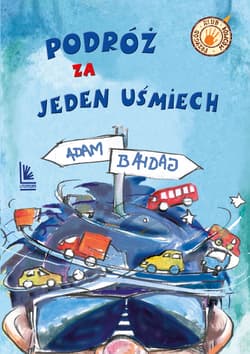 Podróż za jeden uśmiech - Adam Bahdaj