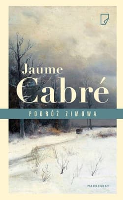 Podróż zimowa - Jaume  Cabré