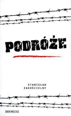 Podróże - Stanisław Zakościelny