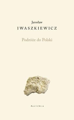 Podróże do Polski - Jarosław Iwaszkiewicz