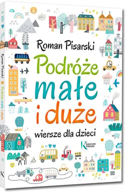 Galeria - zdjęcie nr. 5 - Podróże małe i duże Wiersze dla dzieci